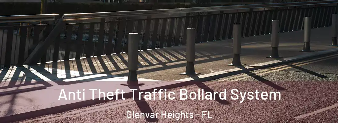 Anti Theft Traffic Bollard System Glenvar Heights - FL