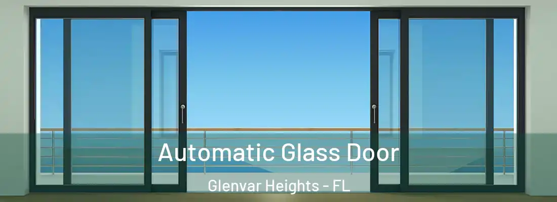 Automatic Glass Door Glenvar Heights - FL