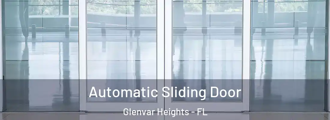 Automatic Sliding Door Glenvar Heights - FL