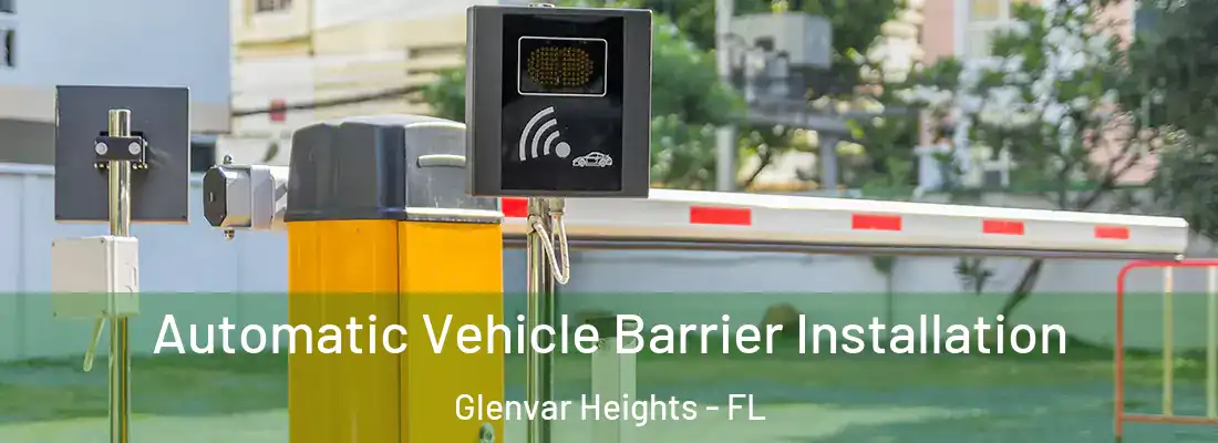 Automatic Vehicle Barrier Installation Glenvar Heights - FL