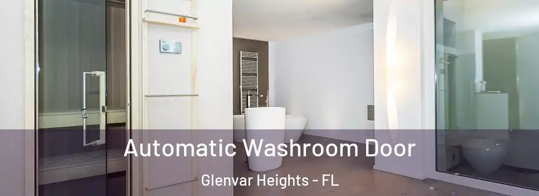 Automatic Washroom Door Glenvar Heights - FL