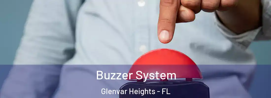Buzzer System Glenvar Heights - FL