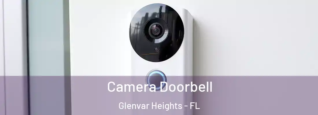 Camera Doorbell Glenvar Heights - FL