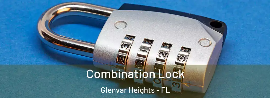 Combination Lock Glenvar Heights - FL
