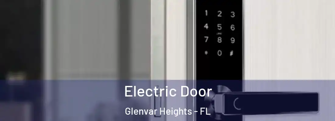 Electric Door Glenvar Heights - FL