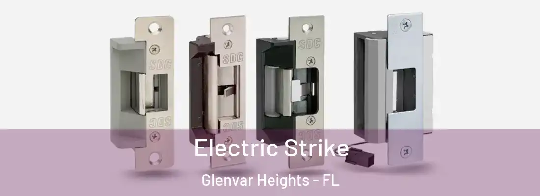 Electric Strike Glenvar Heights - FL