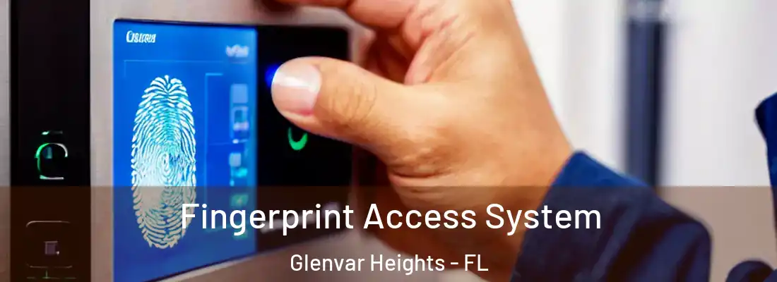 Fingerprint Access System Glenvar Heights - FL