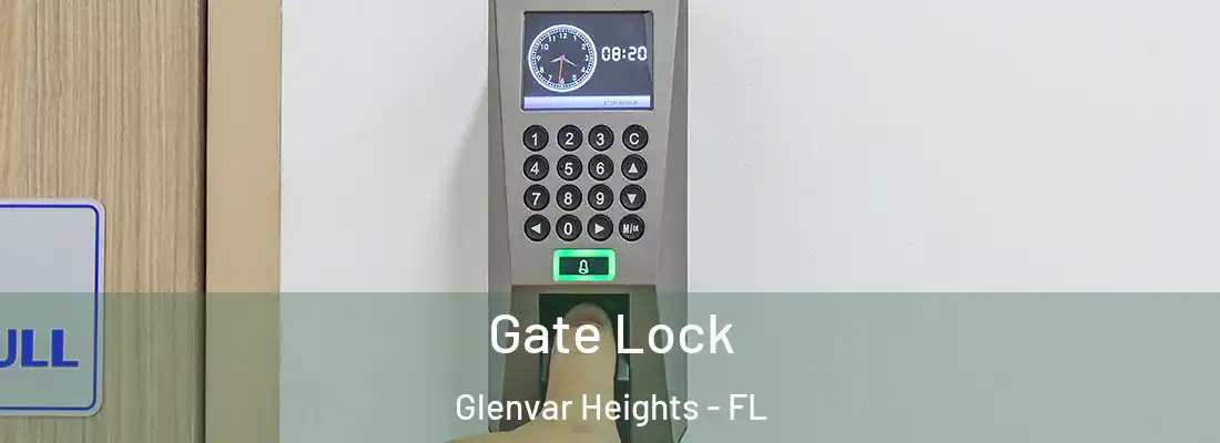Gate Lock Glenvar Heights - FL