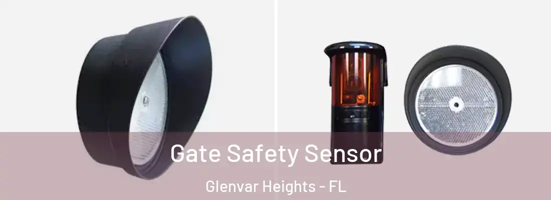 Gate Safety Sensor Glenvar Heights - FL