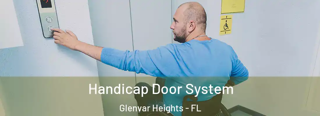 Handicap Door System Glenvar Heights - FL
