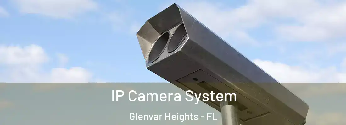 IP Camera System Glenvar Heights - FL