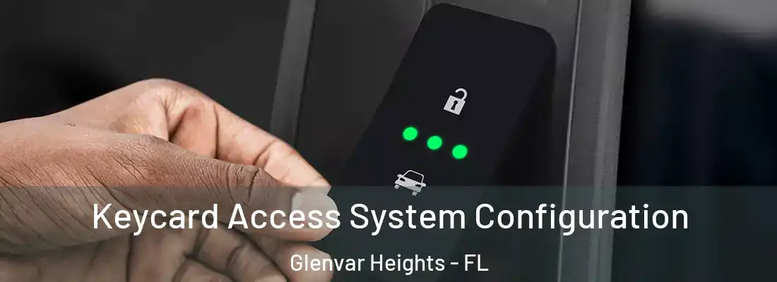  Keycard Access System Configuration Glenvar Heights - FL
