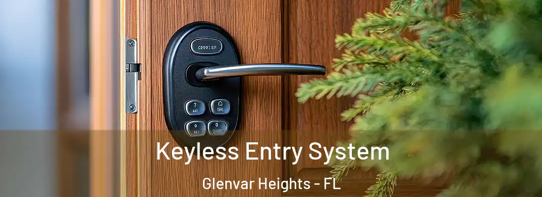 Keyless Entry System Glenvar Heights - FL