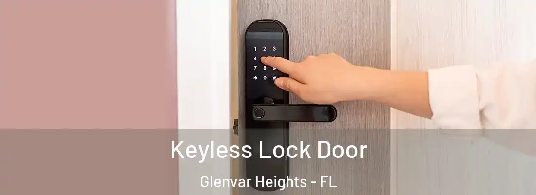 Keyless Lock Door Glenvar Heights - FL