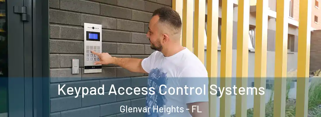 Keypad Access Control Systems Glenvar Heights - FL