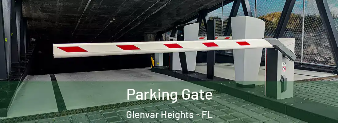 Parking Gate Glenvar Heights - FL