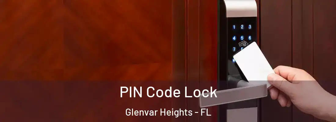 PIN Code Lock Glenvar Heights - FL