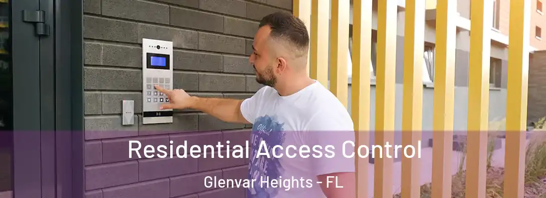 Residential Access Control Glenvar Heights - FL