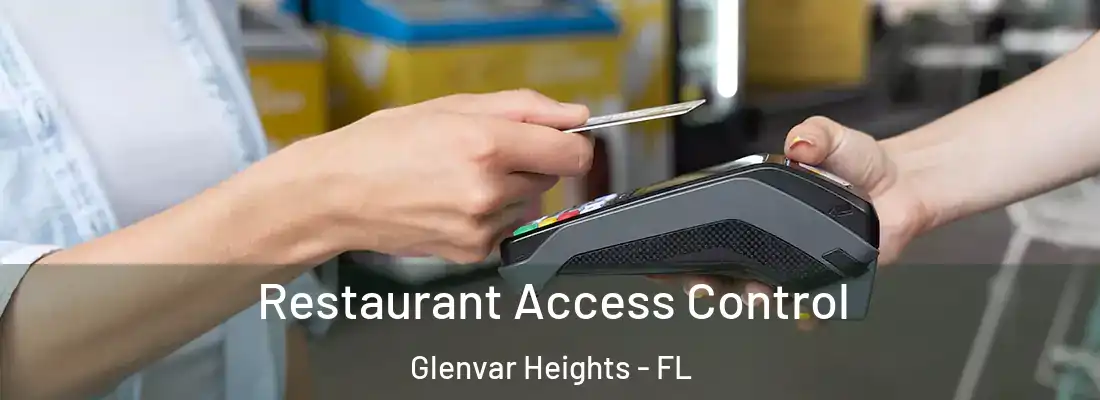 Restaurant Access Control Glenvar Heights - FL
