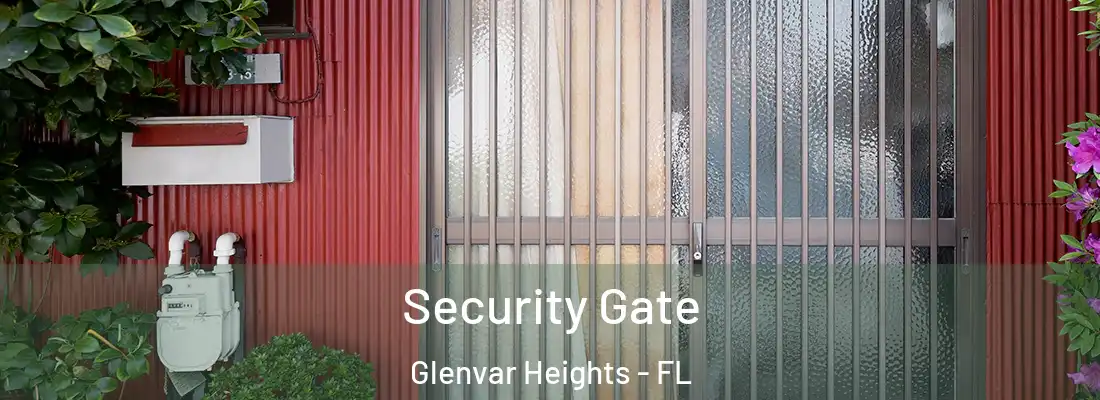 Security Gate Glenvar Heights - FL