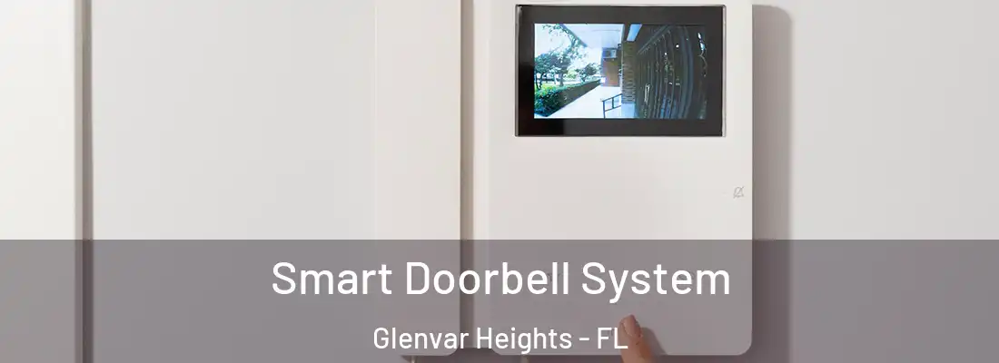 Smart Doorbell System Glenvar Heights - FL