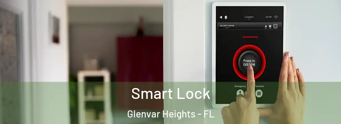 Smart Lock Glenvar Heights - FL