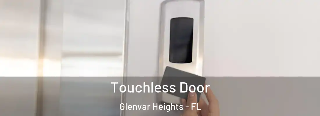 Touchless Door Glenvar Heights - FL